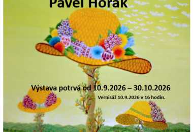výstava obrazů Pavla Horáka MALOVANÝ DOMOV