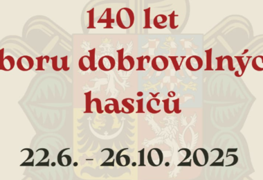 Výstava 140let SBORU DOBROVOLNÝCH HASIČŮ V Dolním Újezdě