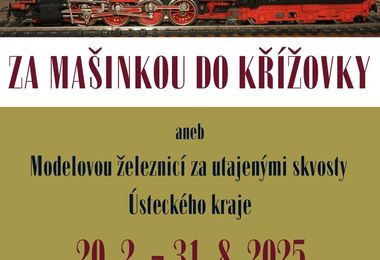 Za mašinkou do Křížovky aneb Modelovou železnicí za utajenými skvosty ÚK 